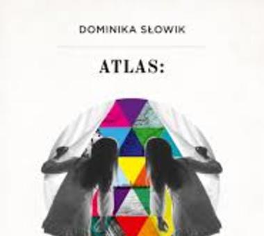 KSIĄŻKA NA WEEKEND: Dominika Słowik:  Atlas Doppelganger