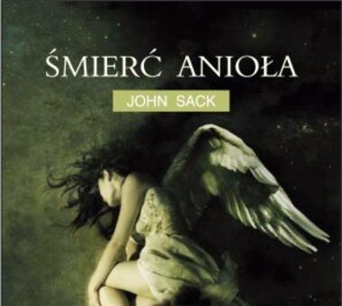 KSIĄŻKA NA WEEKEND: Śmierć anioła – John Sack. Fantasy, namiętność i zbrodnie.