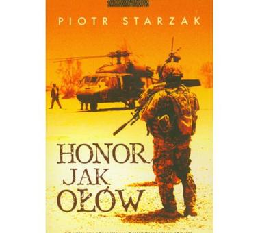 Książka na weekend: Honor jak ołów - Piotr Starzak. Czy warto?