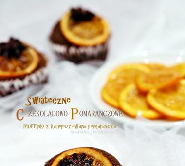 Czekoladowo- pomarańczowe muffinki z karmelizowaną pomarańczą. [PRZEPIS]
