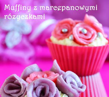 Muffiny z marcepanowymi różyczkami - mega śliczne [PRZEPIS]